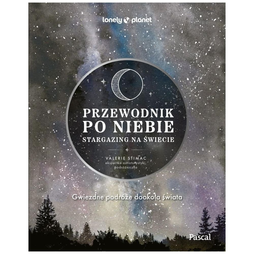 Przewodnik po niebie. Stargazing na świecie
