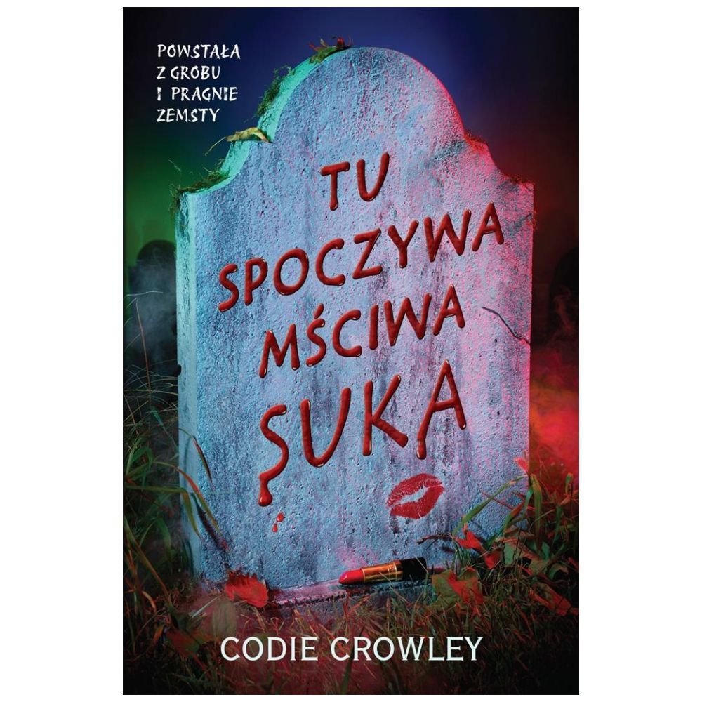 Tu spoczywa mściwa suka
