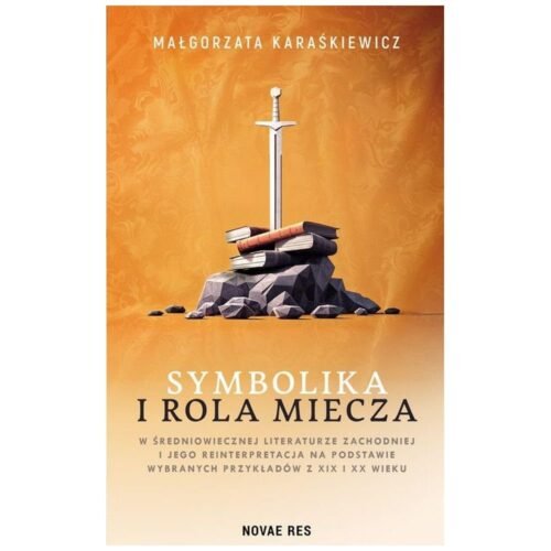 Symbolika i rola miecza w średniowiecznej lit.