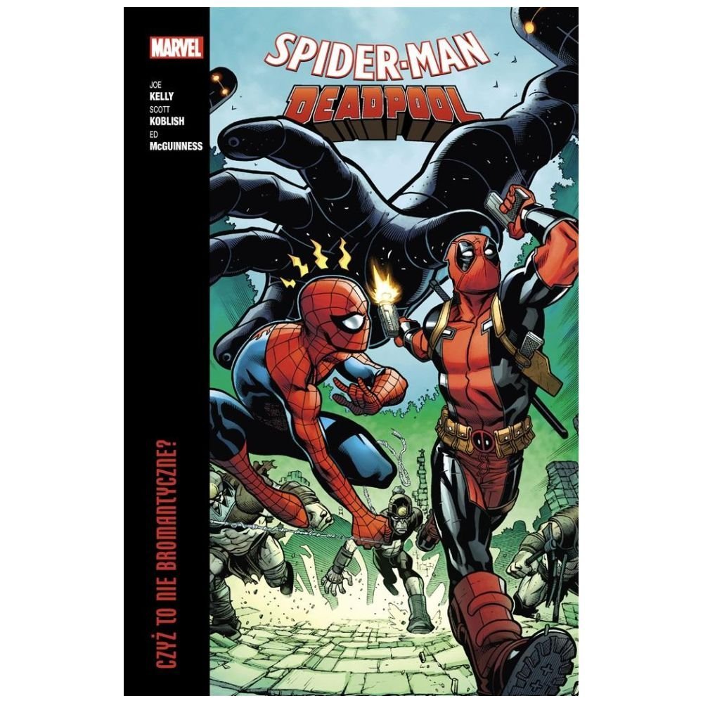 Spider-Man/Deadpool T.1 Czyż to nie bromantyczne?
