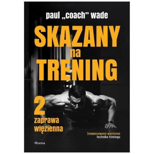 Skazany na trening 2