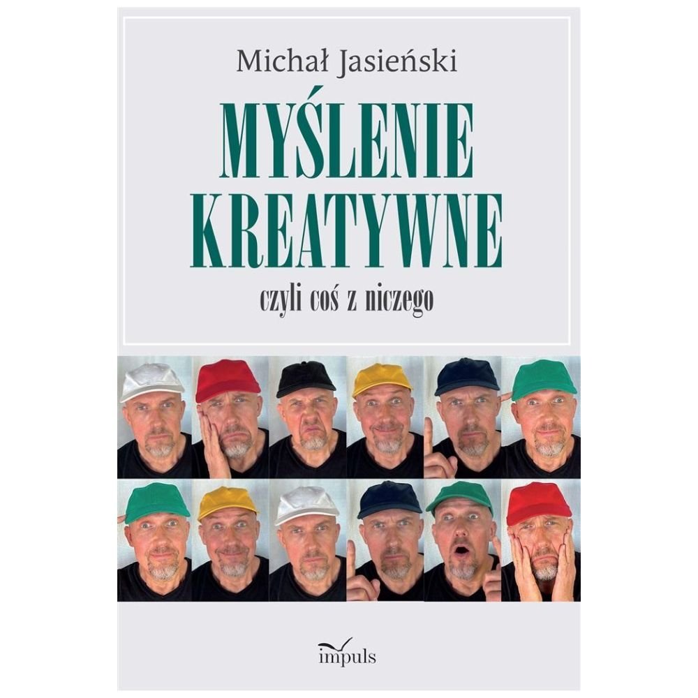 Myślenie kreatywne, czyli coś z niczego