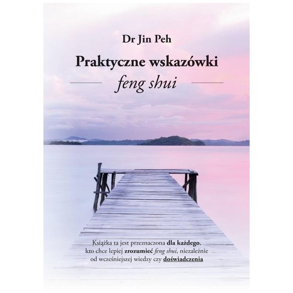 Praktyczne Wskazówki Feng Shui