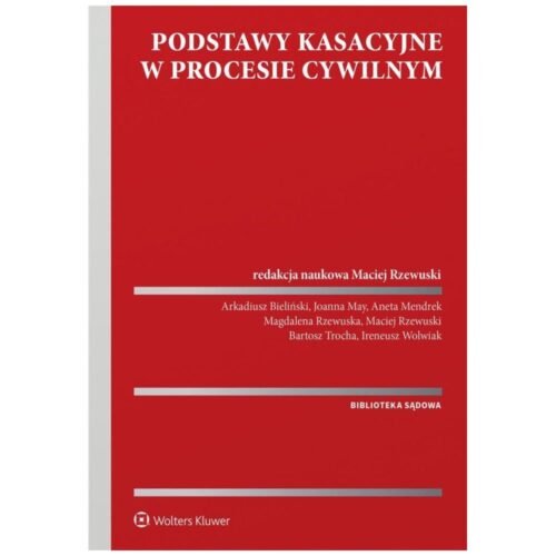 Podstawy kasacyjne w procesie cywilnym