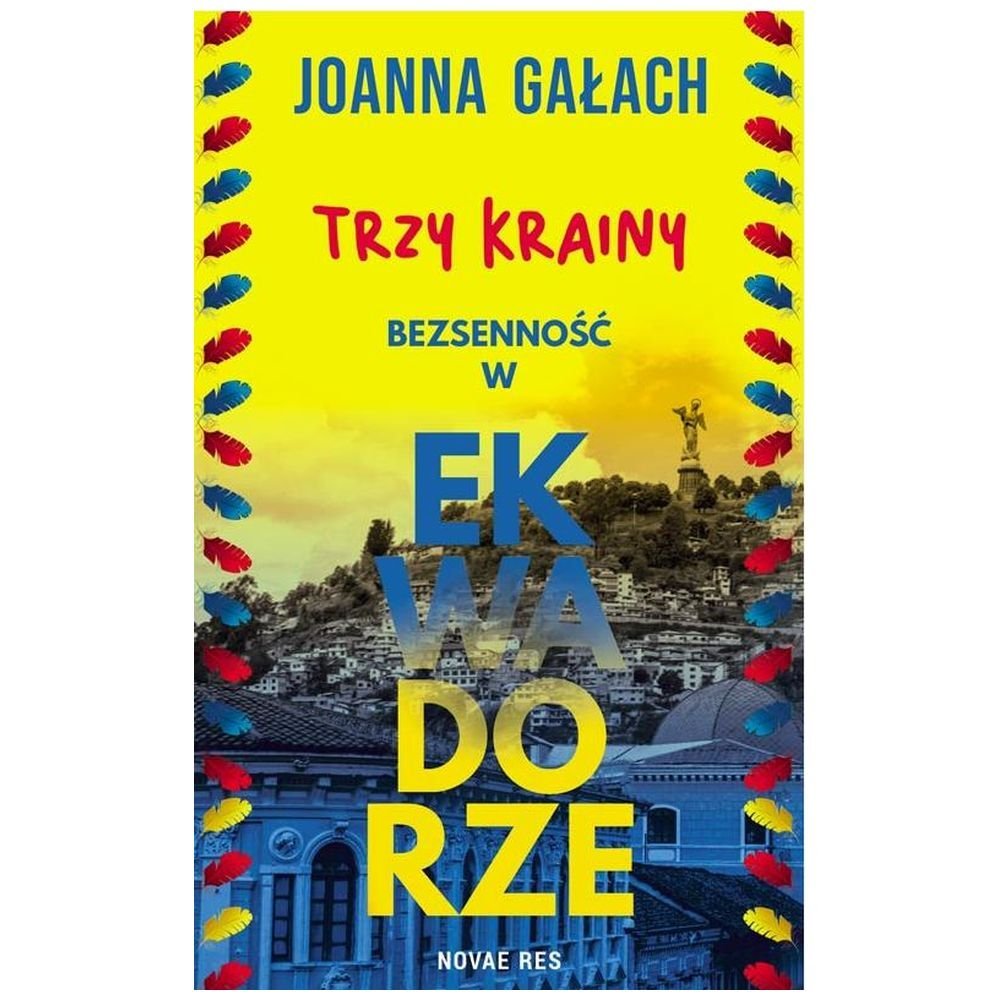 Trzy Krainy. Bezsenność w Ekwadorze