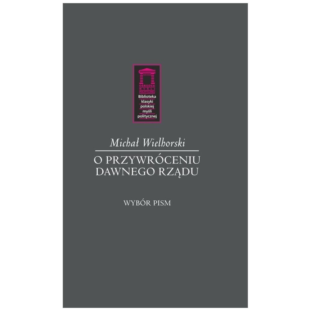 O przywróceniu dawnego rządu