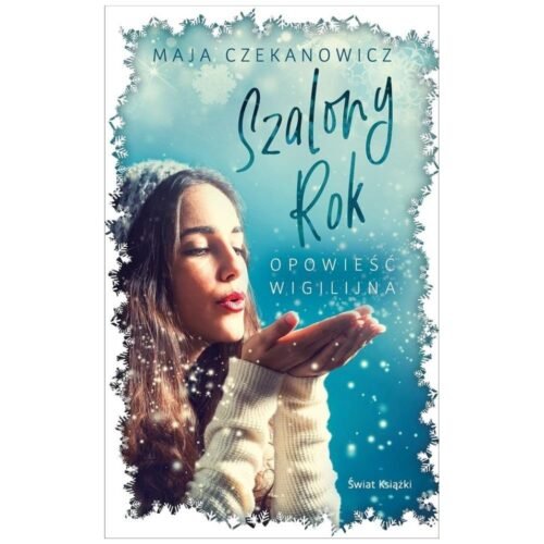 Szalony rok. Opowieść wigilijna