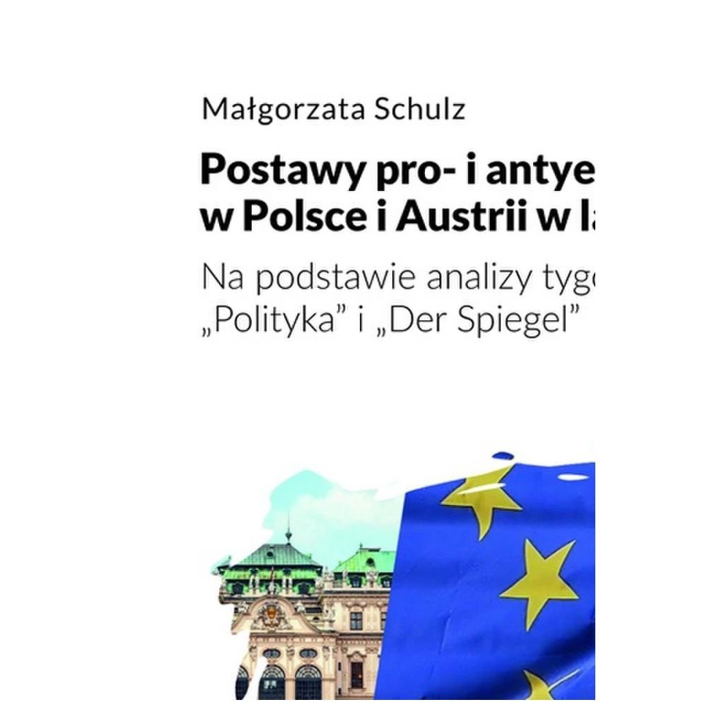 Postawy pro- i antyeuropejskie w Polsce i Austrii