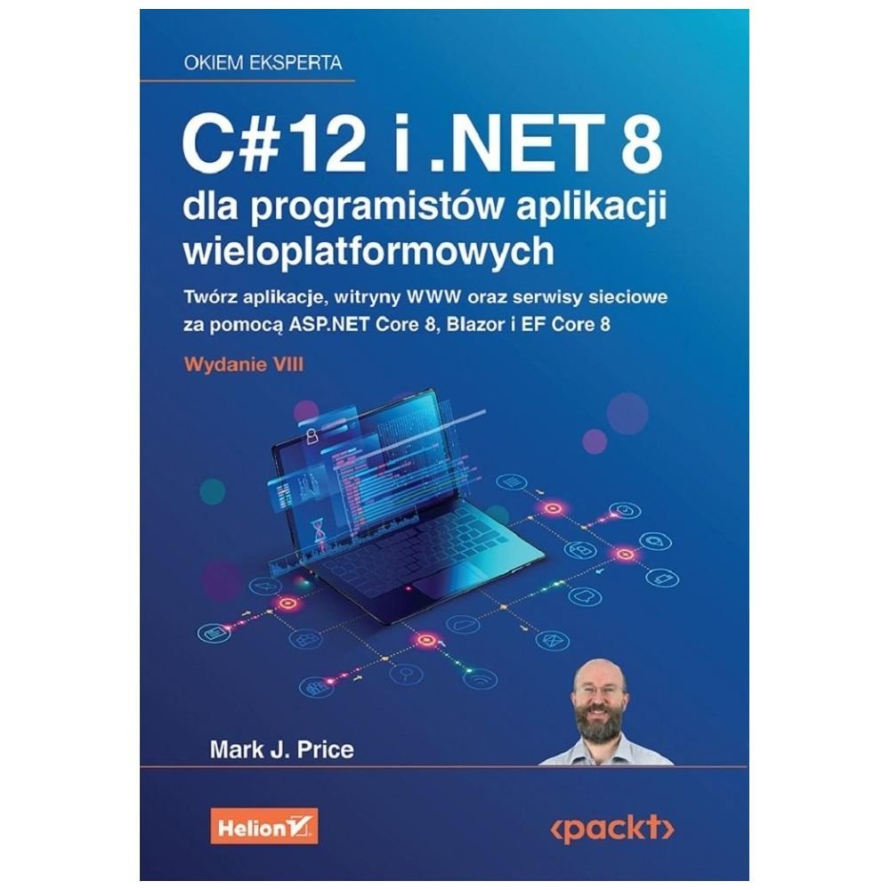 C# 12 i .NET 8 dla programistów aplikacji..