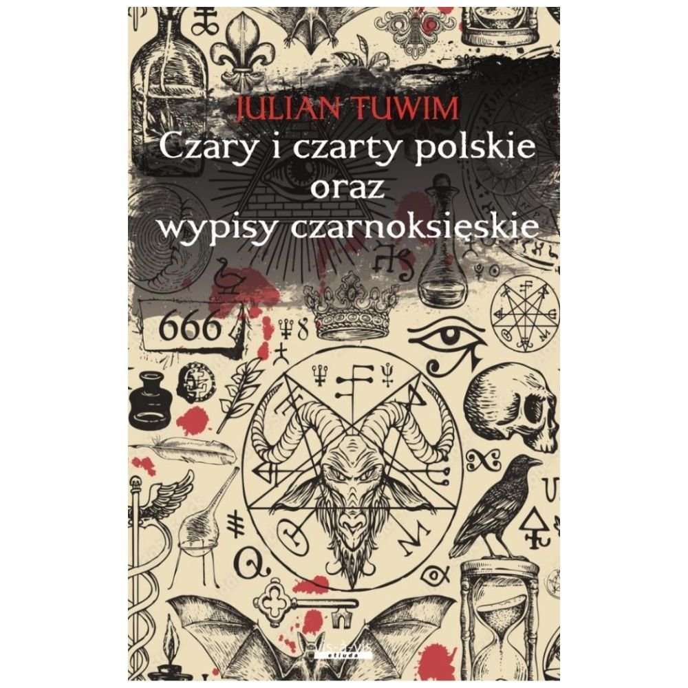Czary i czarty polskie oraz Wypisy czarnoksięskie