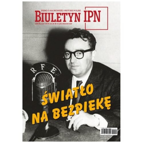 Biuletyn IPN nr 12/2024 Światło na bezpiekę