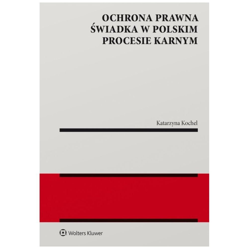 Ochrona prawna świadka w polskim procesie karnym