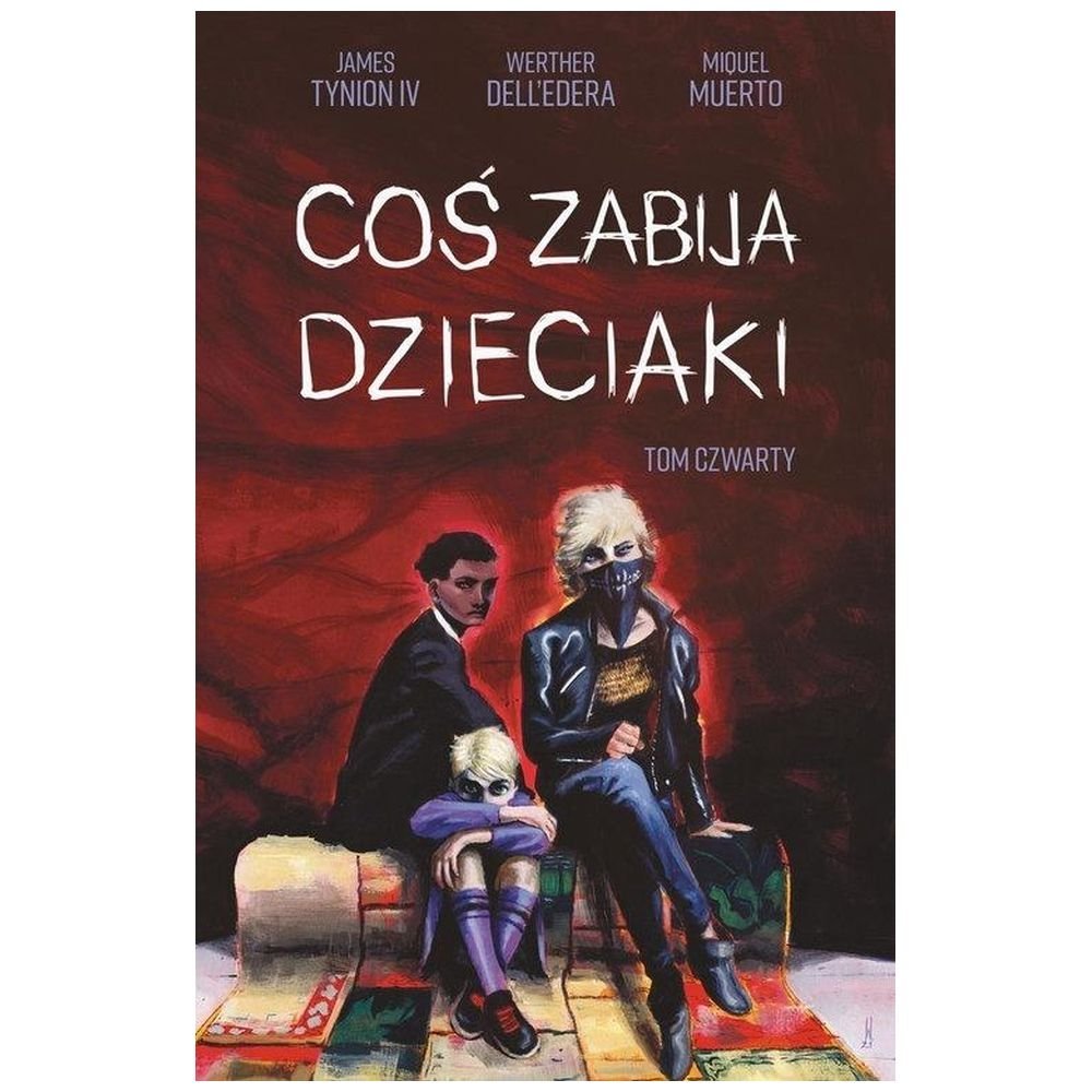 Coś zabija dzieciaki T.4