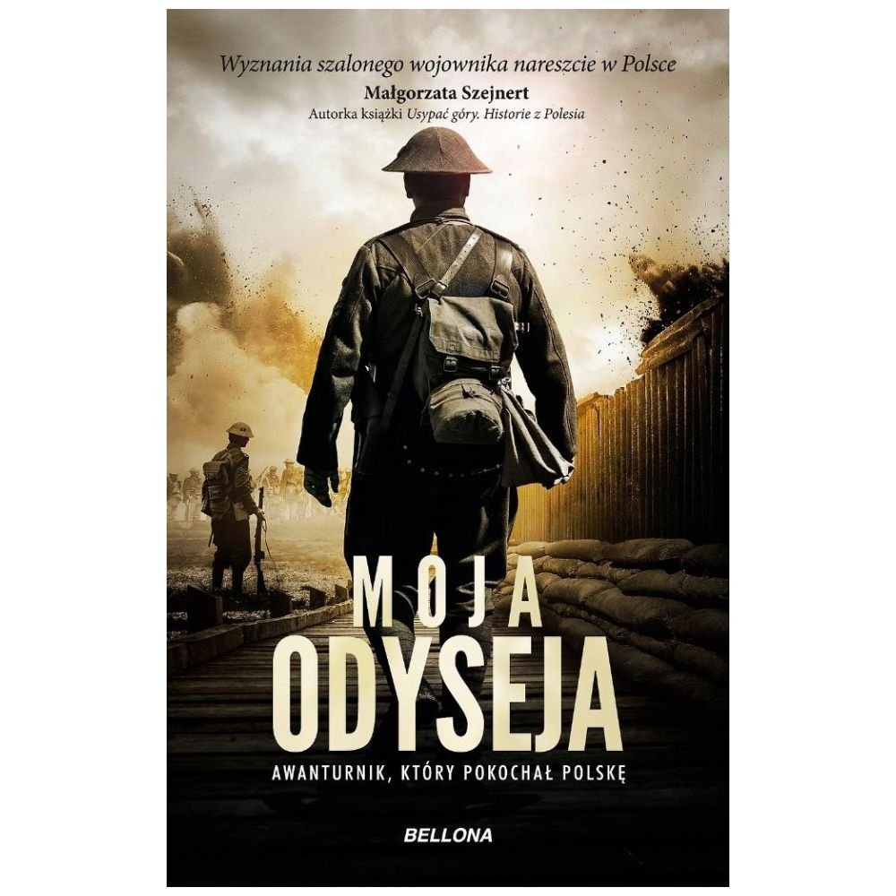 Moja odyseja. Awanturnik, który pokochał Polskę