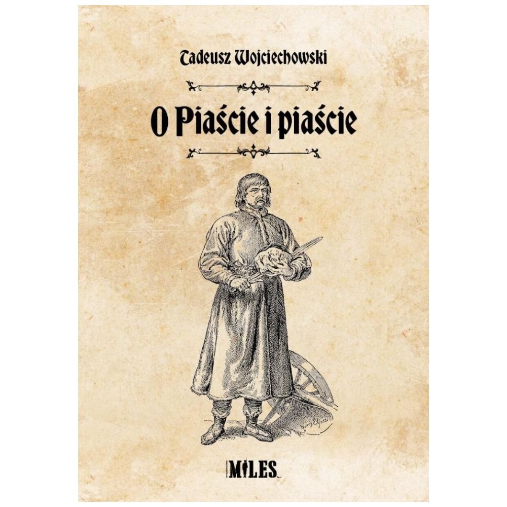 O Piaście i piaście