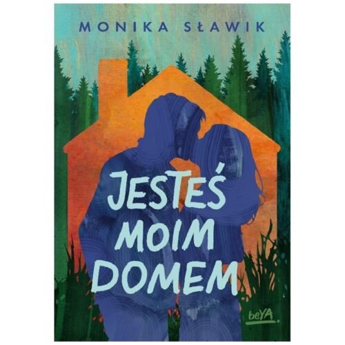 Jesteś moim domem