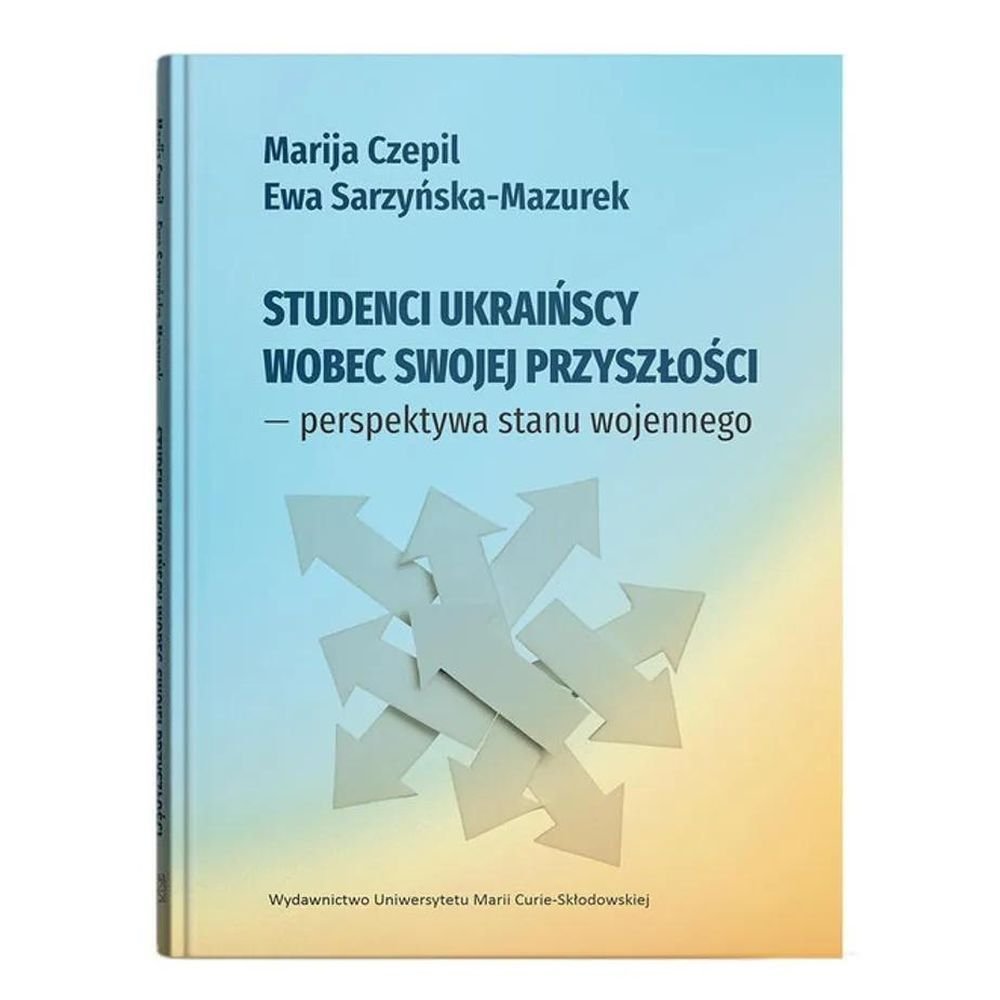 Studenci ukraińscy wobec swojej przyszłości...