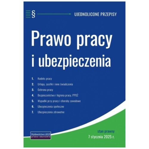 Prawo pracy i ubezpieczenia 7.01.2025