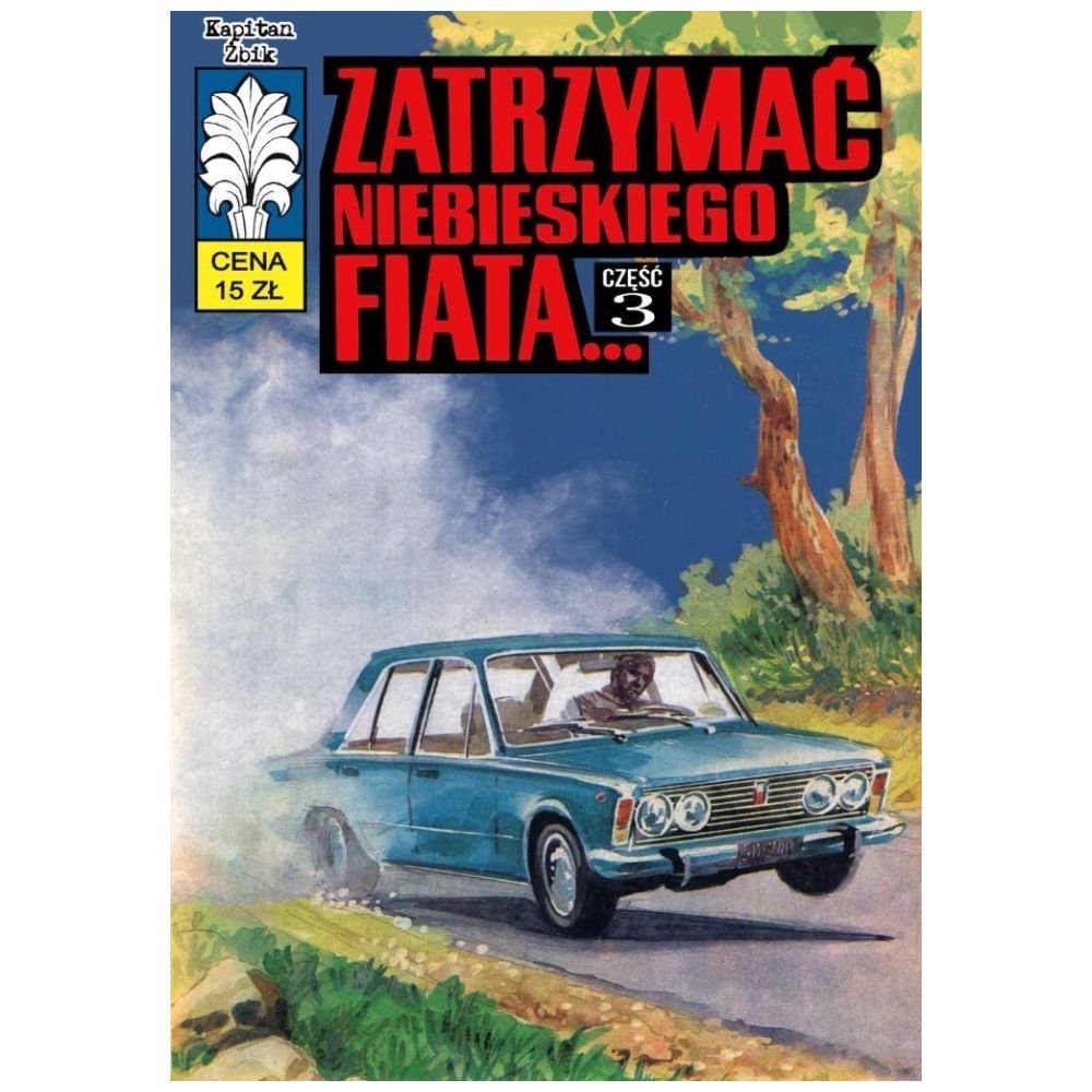 Kapitan Żbik T.49 Zatrzymać niebieskiego fiata 3