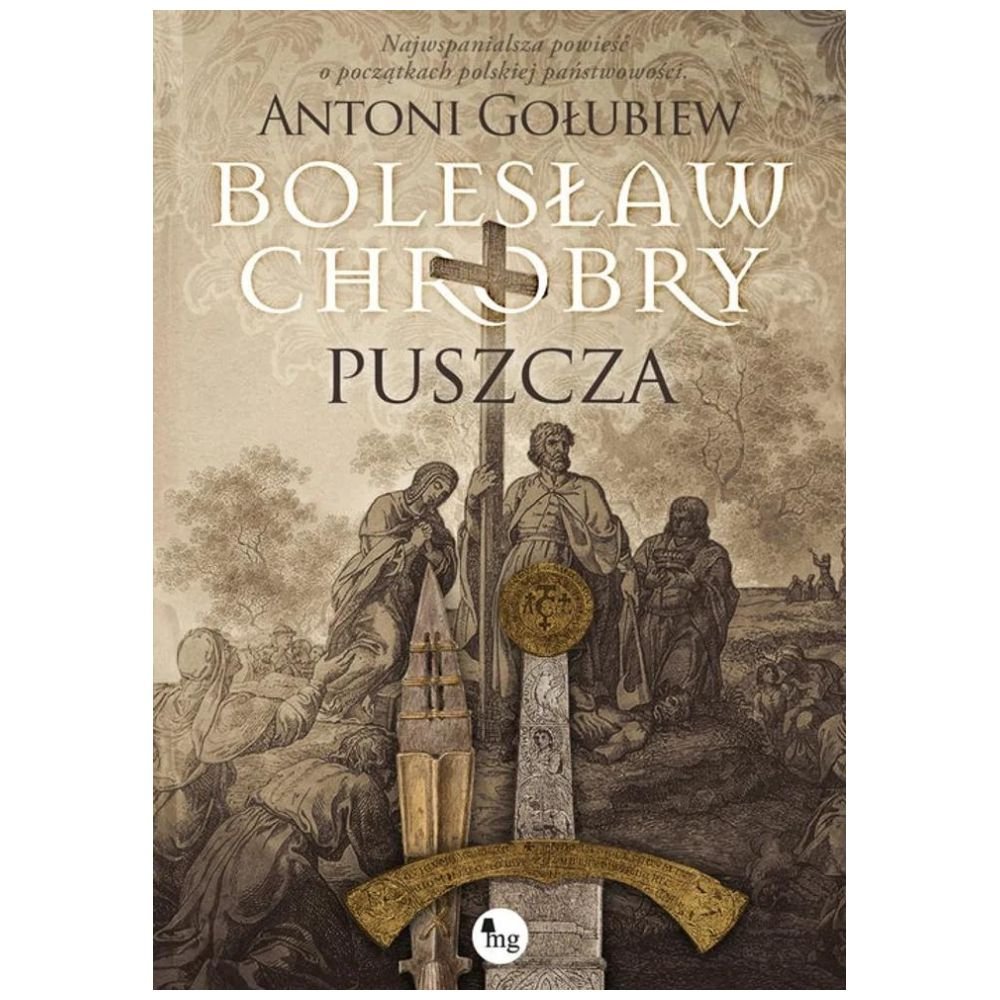 Bolesław Chrobry. Puszcza