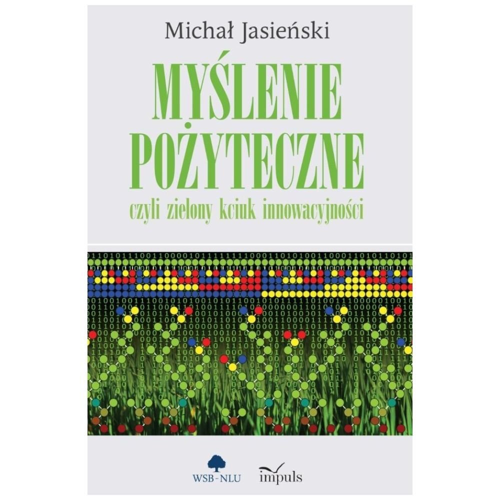 Myślenie pożyteczne, czyli zielony kciuk..