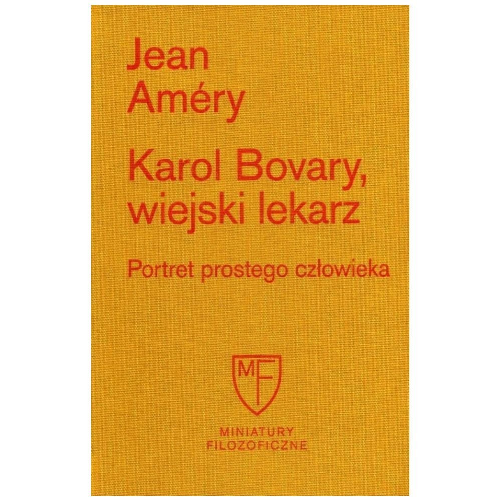 Karol Bovary, wiejski lekarz. Portret prostego..