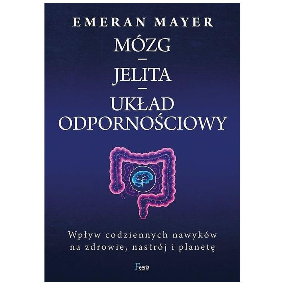 Mózg - jelita - układ odpornościowy