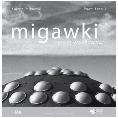 Migawki. Obiekt Warszawa