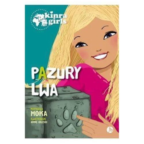 Kinra Girls T.3 Pazury lwa