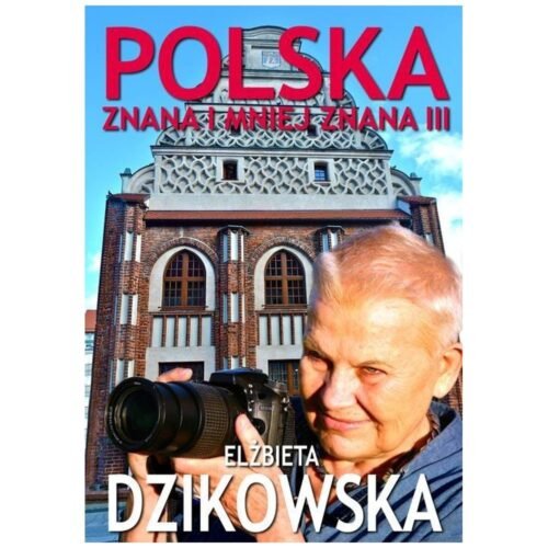Polska znana i mniej znana III