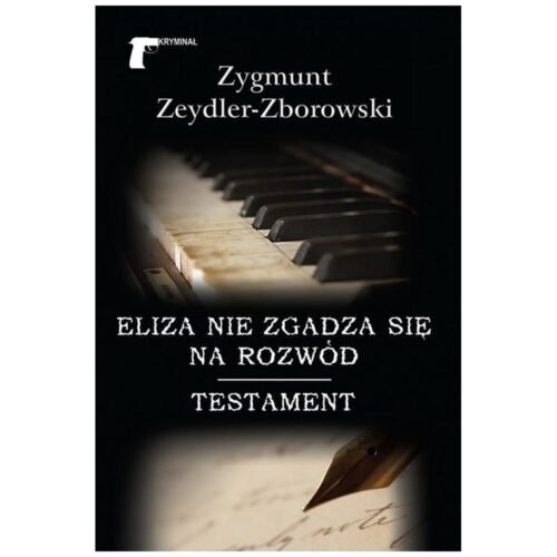Eliza nie zgadza się na rozwód/Testament
