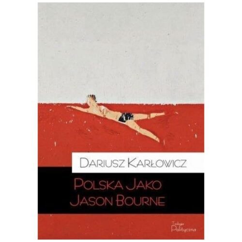 Polska jako Jason Bourne
