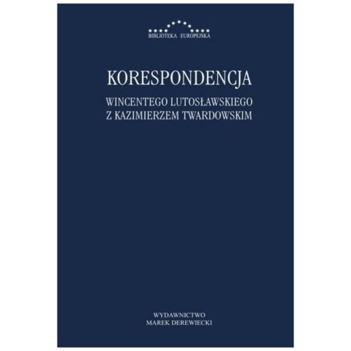 Korespondencja W. Lutosławskiego z K. Twardowskim