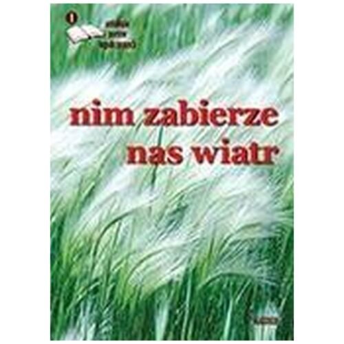 Zanim zabierze nas wiatr