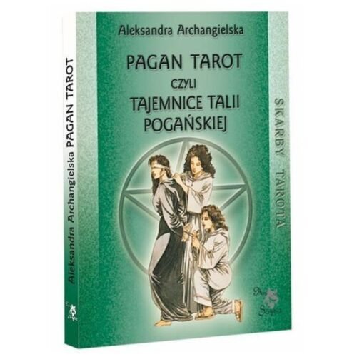 Pagan Tarot, czyli tajemnice talii Pogańskiej