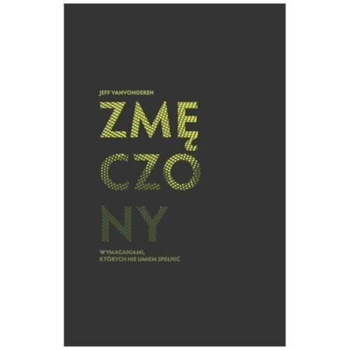 Zmęczony wymaganiami, których nie umiem spełnić
