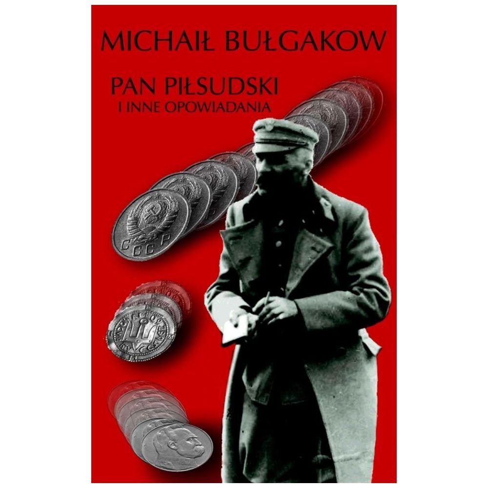 Pan Piłsudski i inne opowiadania