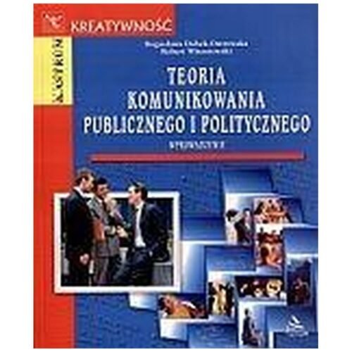 Teoria komunikowania publicznego i politycznego
