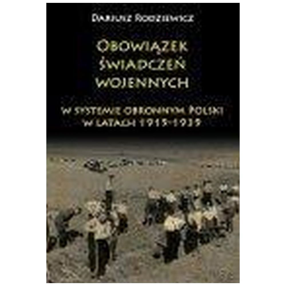 Obowiązek świadczeń wojennych w systemie obronnym