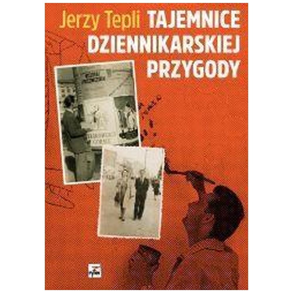 Tajemnice dziennikarskiej przygody