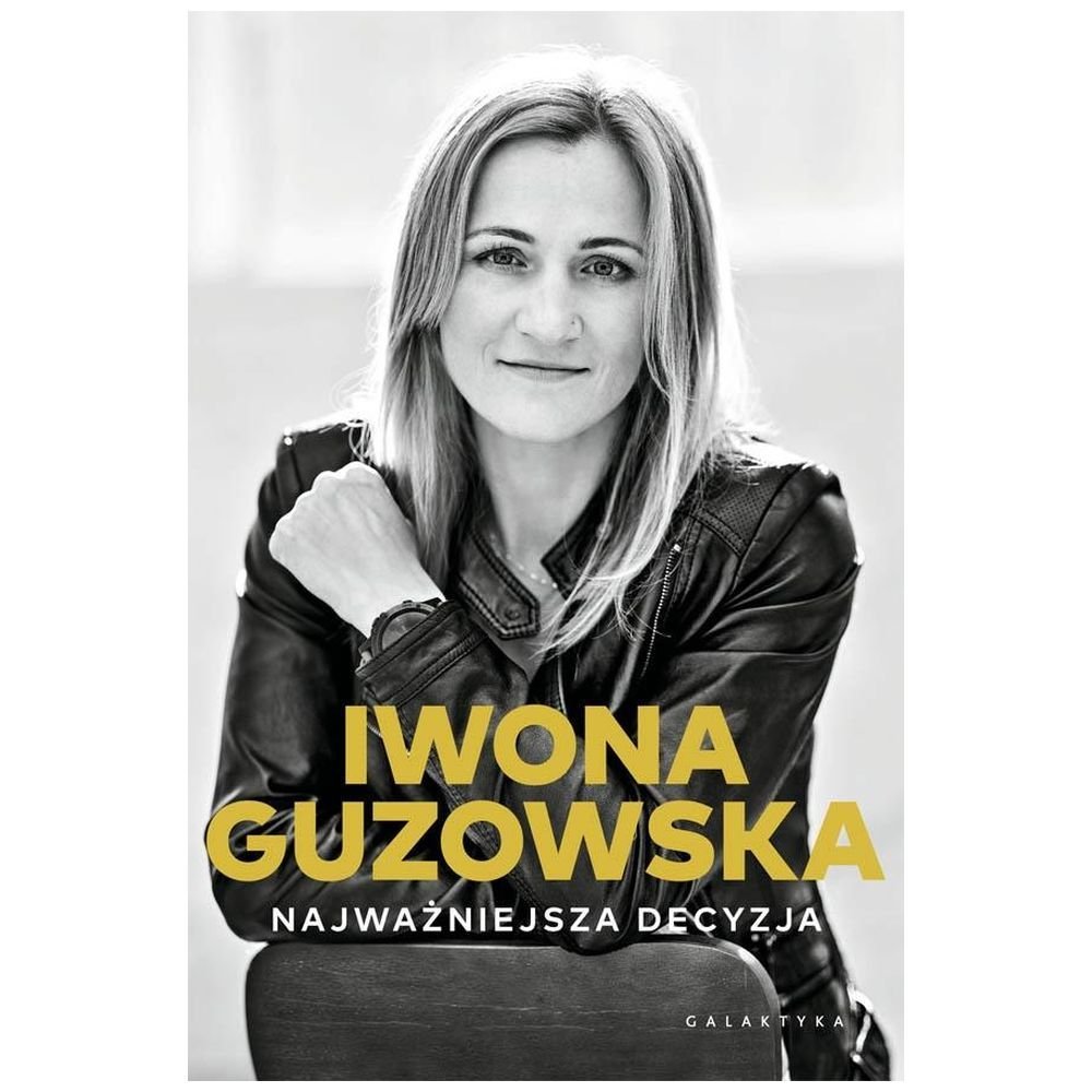 Najważniejsza decyzja. Autobiografia
