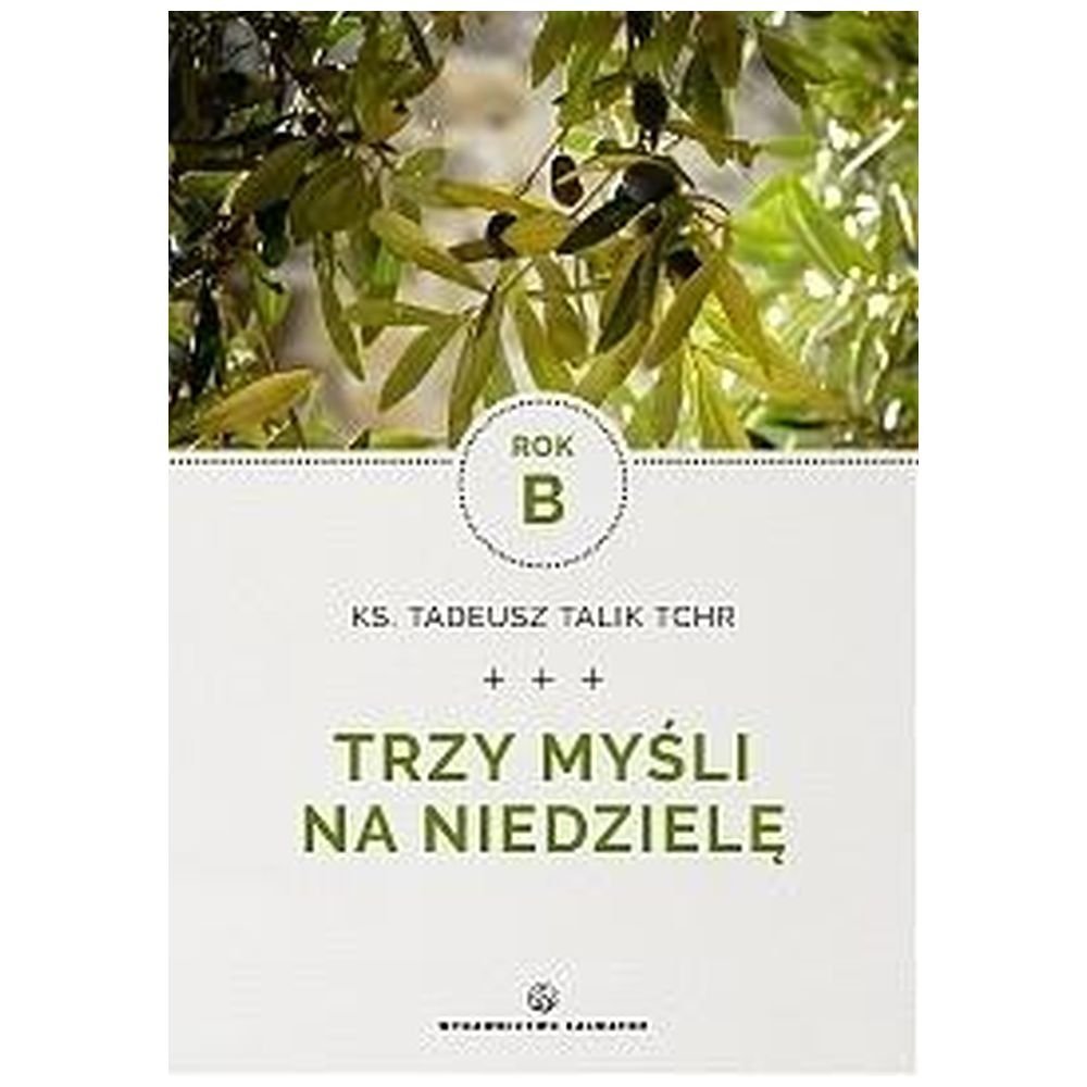 Trzy myśli na niedzielę. Rok B
