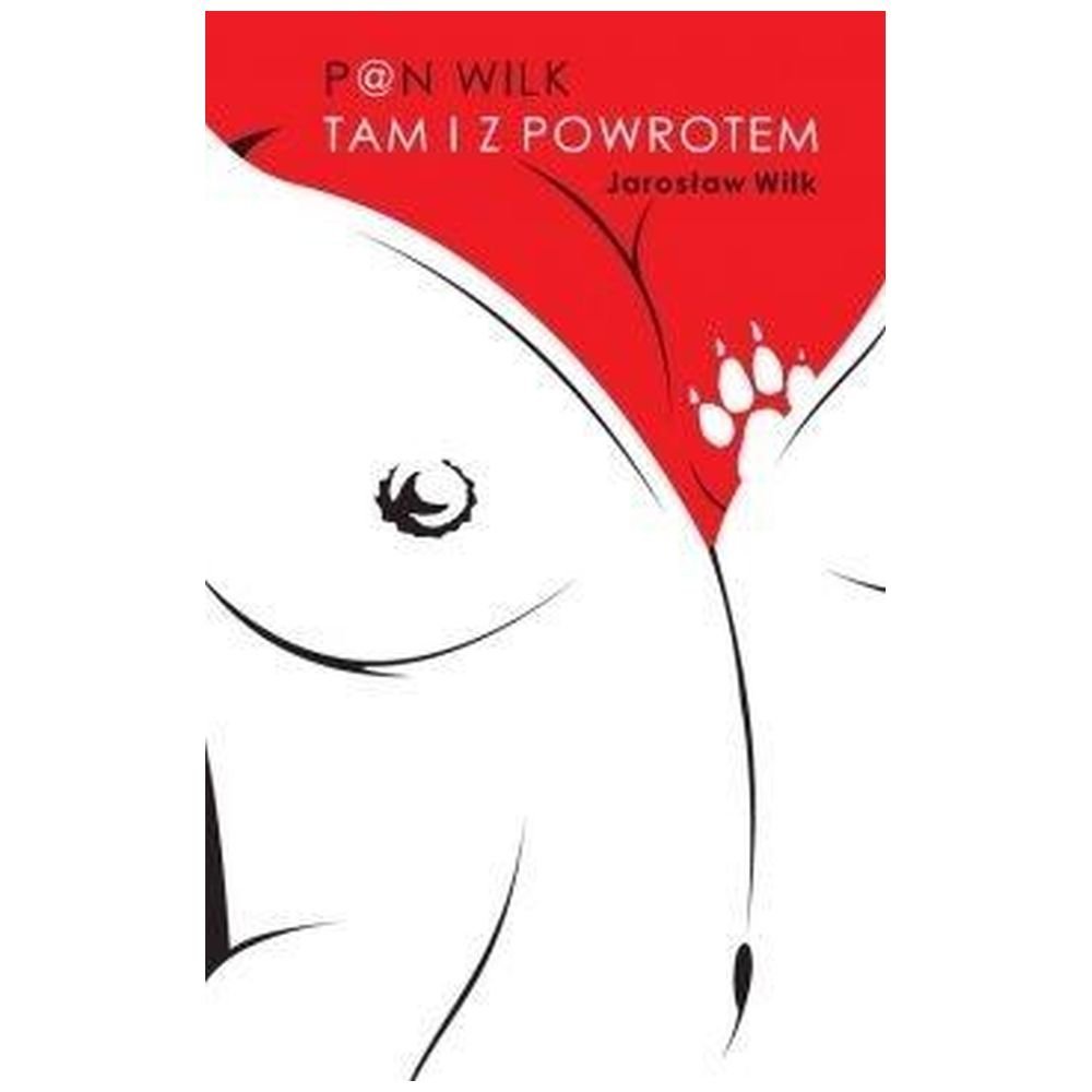 Pan Wilk. Tam i z powrotem