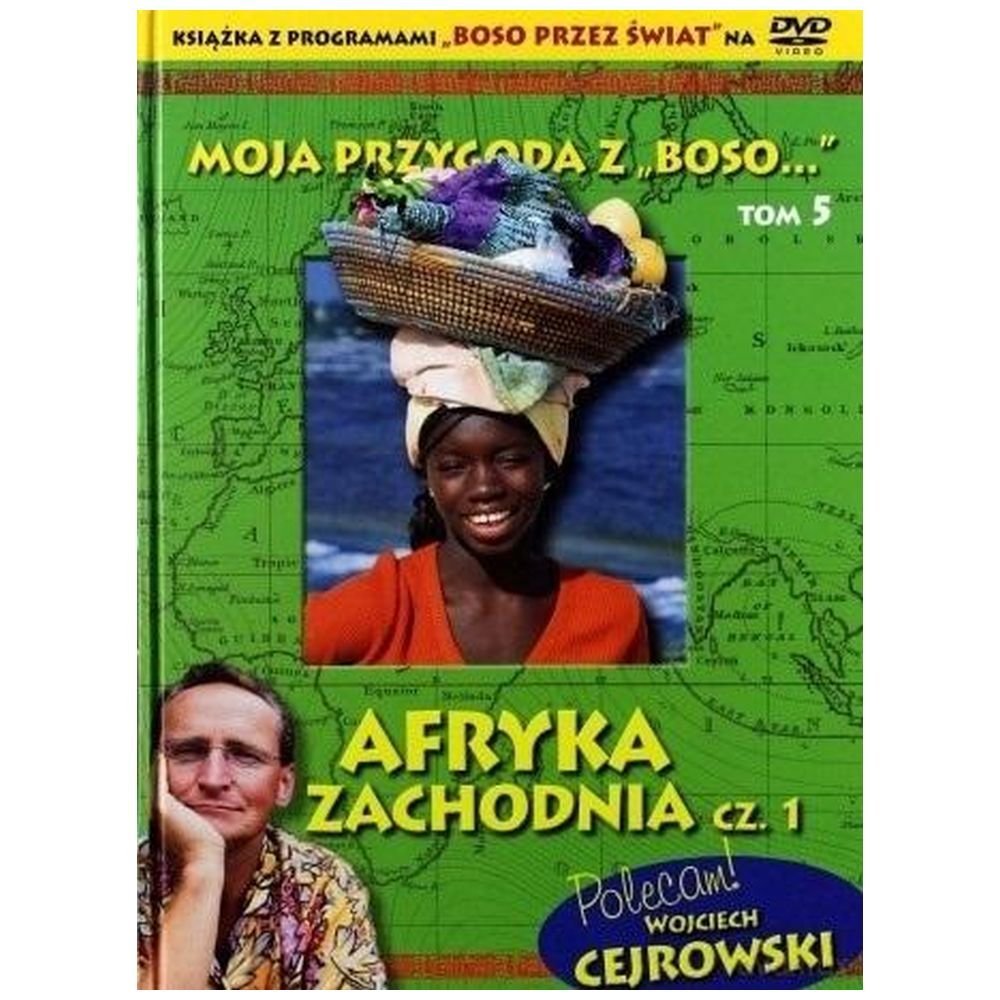 Moja przygoda z Boso" T.5 Afryka Zach. cz.1 +DVD