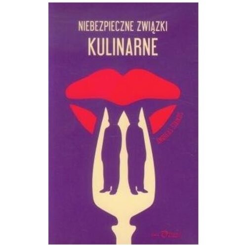 Niebezpieczne związki kulinarne