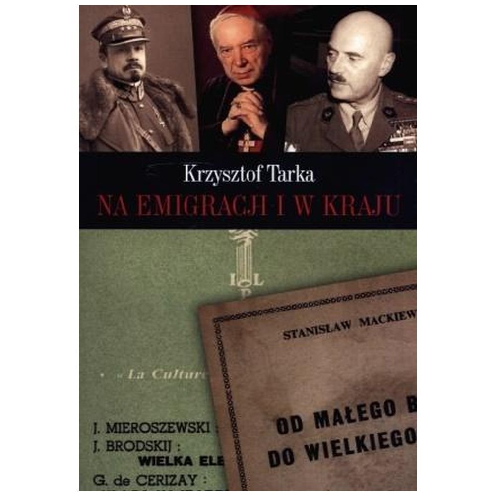 Na emigracji i w kraju