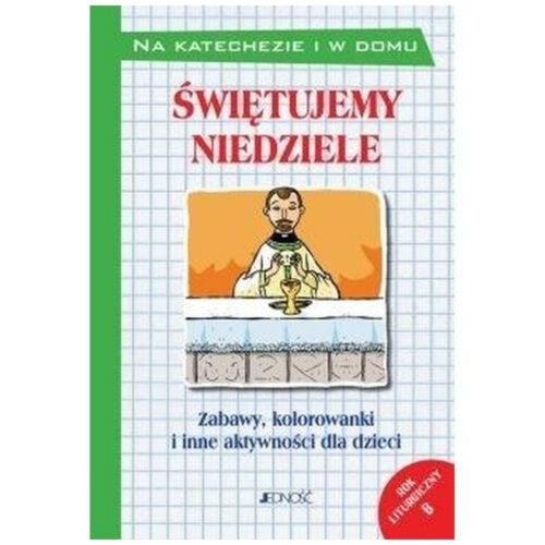 Świętujemy niedziele Zabawy kolorowanki i inne...