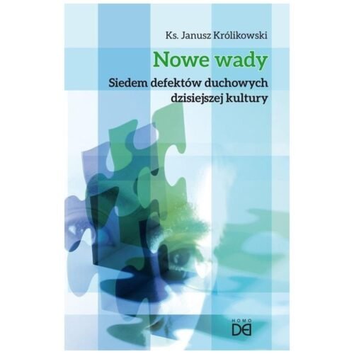 Nowe wady. Siedem defektów duchowych...