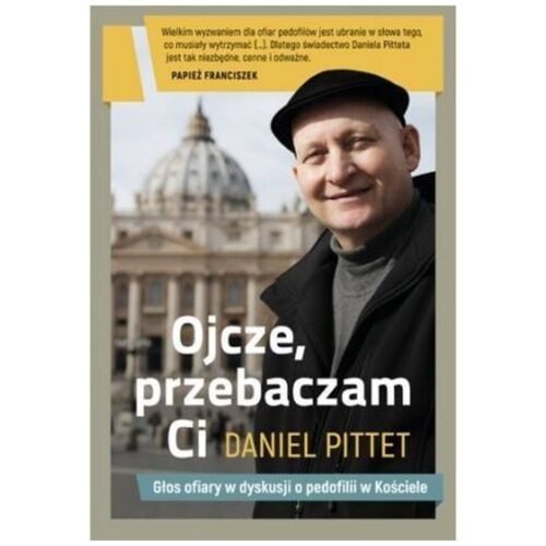 Ojcze, przebaczam ci