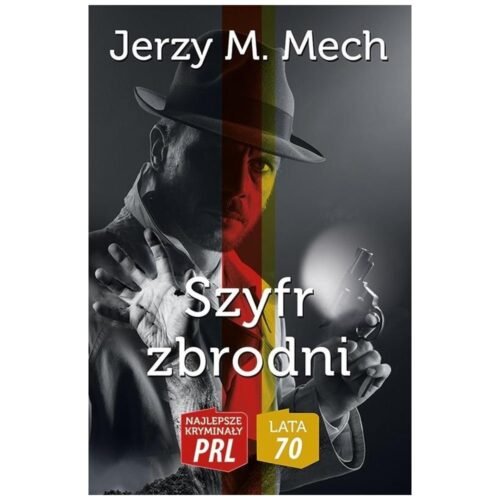 Najlepsze kryminały PRL. Szyfr zbrodni